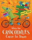 When the Crocodiles Came to Town - Book