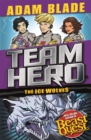 Team Hero: The Ice Wolves : Series 3 Book 1 With Bonus Extra Content! - Book