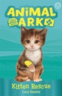 Animal Ark, New 1: Kitten Rescue : Book 1 - Book