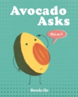 Avocado Asks : What Am I? - eBook