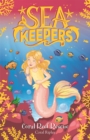 Sea Keepers: Coral Reef Rescue : Book 3 - Book