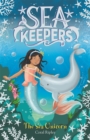Sea Keepers: The Sea Unicorn : Book 2 - Book