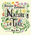 Nature Trail : A joyful rhyming celebration of the natural wonders on our doorstep - Book