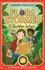 Flora Stormer and the Golden Lotus : Book 1 - Book