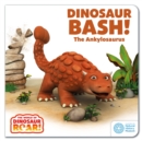 Dinosaur Bash! The Ankylosaurus - eBook