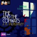 Time And The Conways (Classic Radio Theatre) - eAudiobook