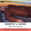 Have His Carcase - eAudiobook