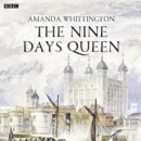 Nine Days Queen, The BBC Radio 4 Afternoon Play) - eAudiobook