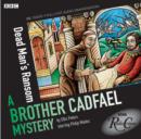 Dead Man's Ransom : A Brother Cadfael Mystery - eAudiobook
