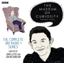 The Museum Of Curiosity: Series 3 : Complete - eAudiobook