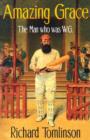 Amazing Grace : The Man Who was W.G. - eBook