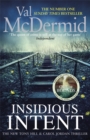 Insidious Intent : (Tony Hill and Carol Jordan, Book 10) - Book