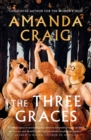 The Three Graces : 'The book everybody should be reading this summer' Andrew O'Hagan - Book
