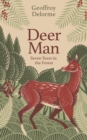 Deer Man : Seven Years in the Forest - eBook