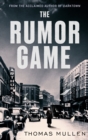 The Rumor Game : The superb World War II-set US thriller from the award-winning author of Darktown - Book