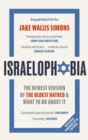 Israelophobia : The Newest Version of the Oldest Hatred and What To Do About It - Book