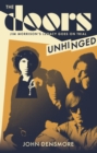 The Doors Unhinged : Jim Morrison's Legacy Goes on Trial - Book