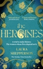 The Heroines : The instant Sunday Times bestseller - Book