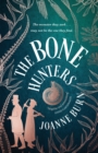 The Bone Hunters : 'An engrossing tale of a woman striving for the recognition she deserves' SUNDAY TIMES - eBook