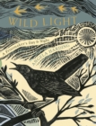Wild Light : A printmaker s day and night - eBook