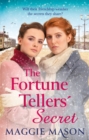The Fortune Tellers' Secret : A heartbreaking and uplifting historical saga - Book