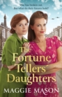 The Fortune Tellers' Daughters : the heart-warming and nostalgic WWII family saga - Book