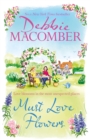 Must Love Flowers : an unputdownable story of love and friendship from the New York Times #1 bestseller - Book
