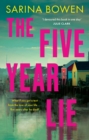 The Five Year Lie : A totally unputdownable domestic thriller with a pulse-pounding romance - eBook