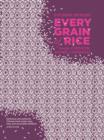 Every Grain of Rice : Simple Chinese Home Cooking - Book