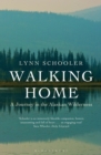 Walking Home : A Journey in the Alaskan Wilderness - eBook