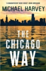 The Chicago Way : Reissued - eBook