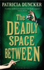 The Deadly Space Between : Reissued - eBook