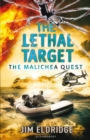 The Lethal Target : The Malichea Quest - eBook