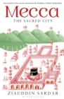 Mecca : The Sacred City - eBook