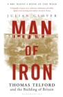 Man of Iron : Thomas Telford and the Building of Britain - eBook