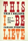 This I Believe : An A-Z of a Writer's Life - eBook