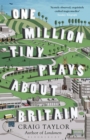 One Million Tiny Plays About Britain - Book