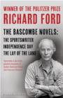 The Bascombe Novels : The Sportswriter, Independence Day, The Lay of the Land - eBook