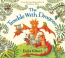The Trouble With Dragons - eBook