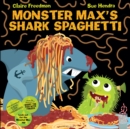 Monster Max s Shark Spaghetti - eBook