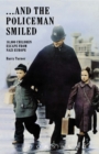 ... And the Policeman Smiled : 10,000 Children Escape from Nazi Europe - eBook