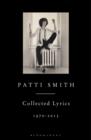 Patti Smith Collected Lyrics, 1970-2015 - Book