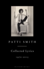 Patti Smith Collected Lyrics, 1970–2015 - eBook