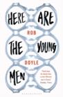 Here Are the Young Men - Book