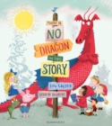 There Is No Dragon In This Story - Book