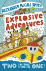 Alexander McCall Smith's Explosive Adventures - eBook