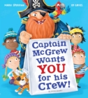 Captain McGrew Wants You for his Crew! - Book