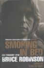 Smoking in Bed : Conversations with Bruce Robinson - eBook