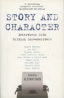 Story and Character : Interviews With British Screenwriters - eBook