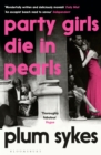 Party Girls Die in Pearls - eBook